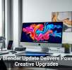 New Blender Update Delivers Powerful Creative Upgrades